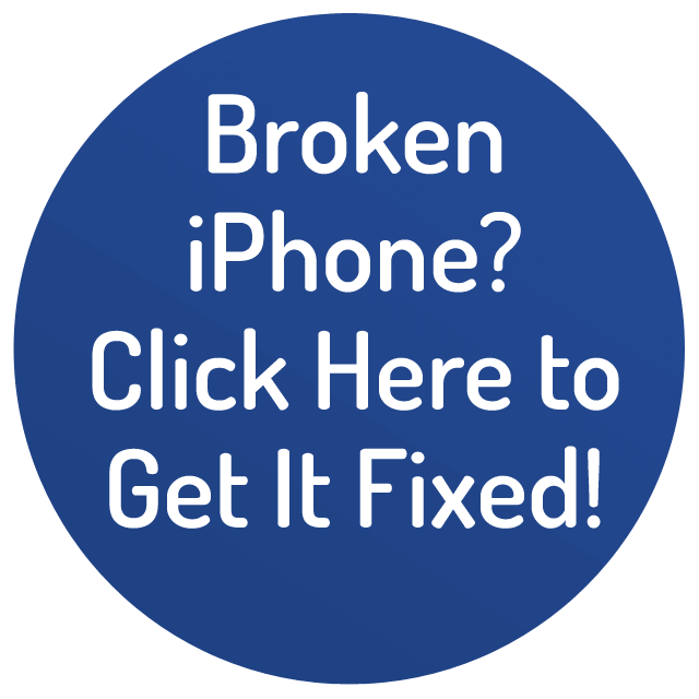 Click Here to Get Your iPhone Fixed