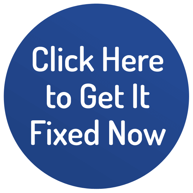 Click Here to Get It Fixed Now
